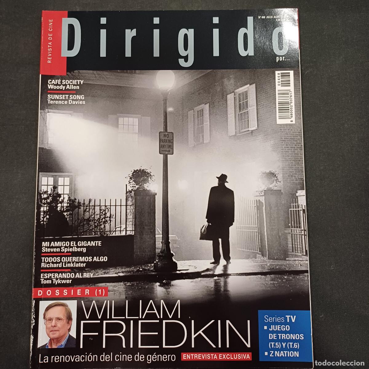Cine: REVISTA DE CINE/DIRIGIDO POR/N&ordm; 468 WILLIAM FRIEDKIN I.