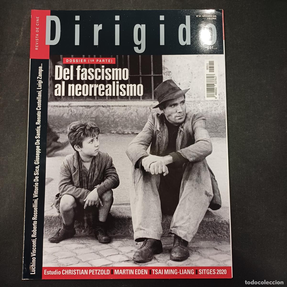 Cine: REVISTA DE CINE/DIRIGIDO POR/N&ordm; 511 DEL FASCISMO AL NEORREALISMO 1&ordf;PARTE.