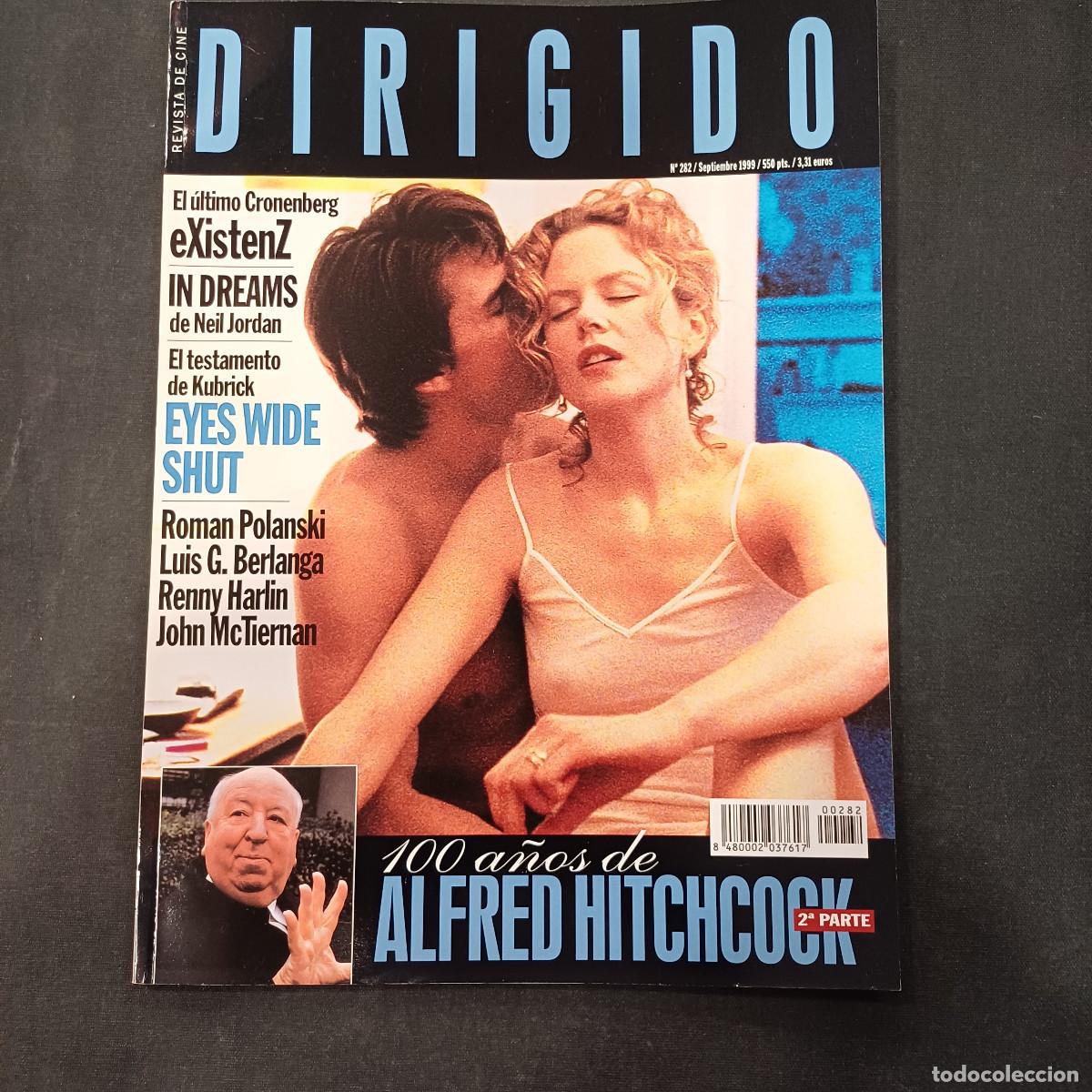 Cine: REVISTA DE CINE/DIRIGIDO POR/N&ordm; 282 DOSSIER 100 A&Ntilde;OS DE ALFRED HITCHCOCK.