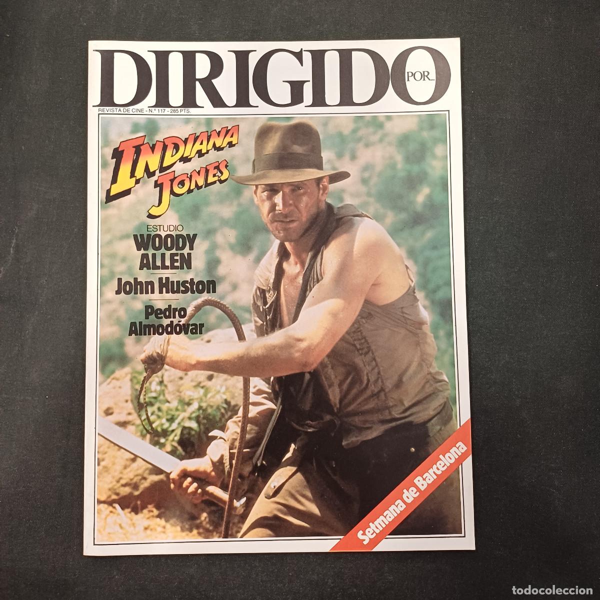 Cine: REVISTA DE CINE/DIRIGIDO POR/N&ordm; 117 SEMANA DE BARCELONA/INDIANA JONES.