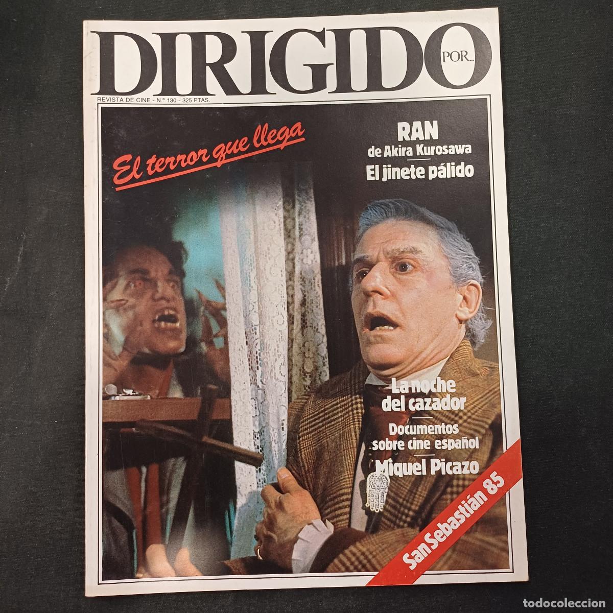 Cine: REVISTA DE CINE/DIRIGIDO POR/N&ordm; 130 SAN SEBASTIAN 85/EL TERROR QUE LLEGA.
