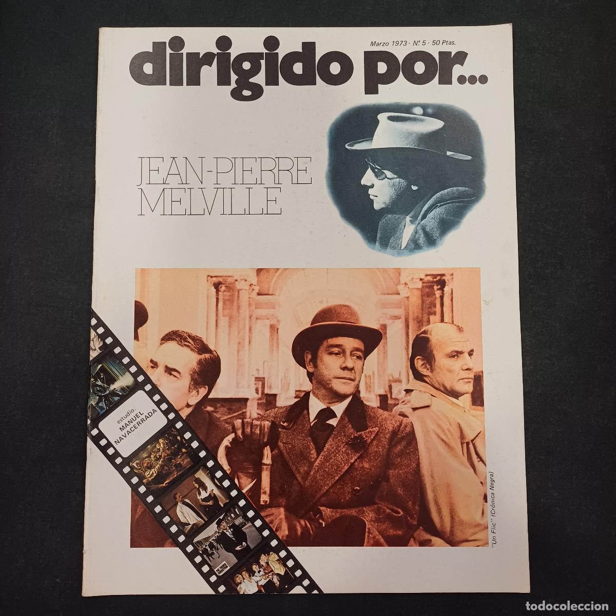 Cine: REVISTA DE CINE/DIRIGIDO POR/N&ordm; 5 JEAN PIERRE MELVILLE.