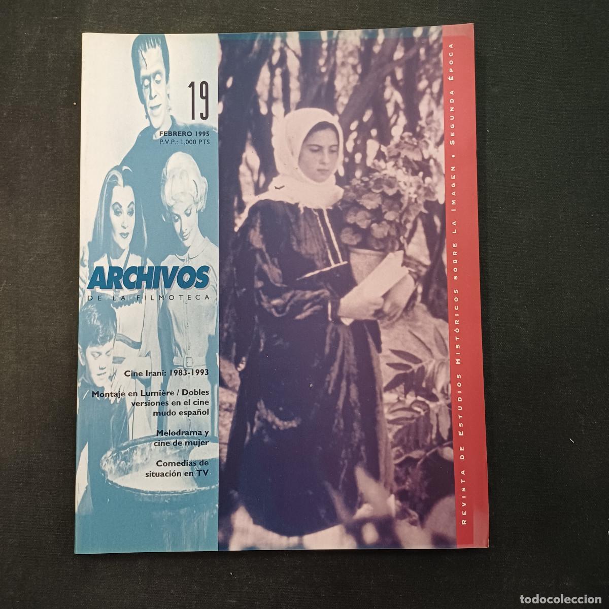 Cine: ARCHIVOS DE LA FILMOTECA/REVISTA DE ESTUDIOS HISTORICOS SOBRE LA IMAGEN/N&ordm; 19.