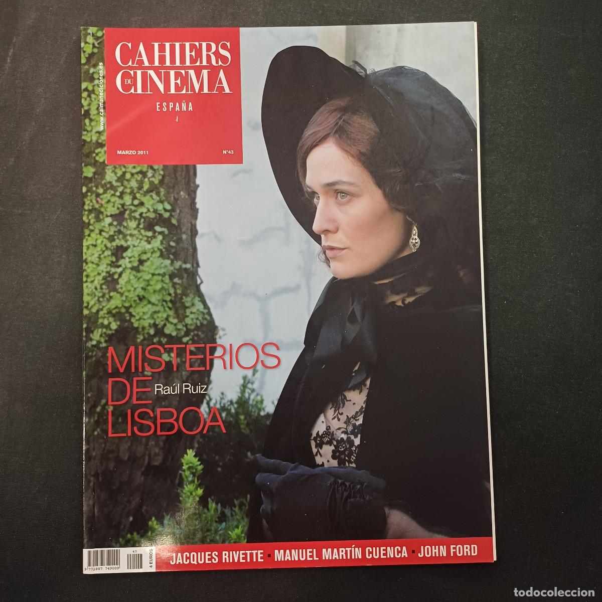 Cine: CAHIERS DU CINEMA ESPA&Ntilde;A N&ordm; 43/MISTERIOS DE LISBOA.