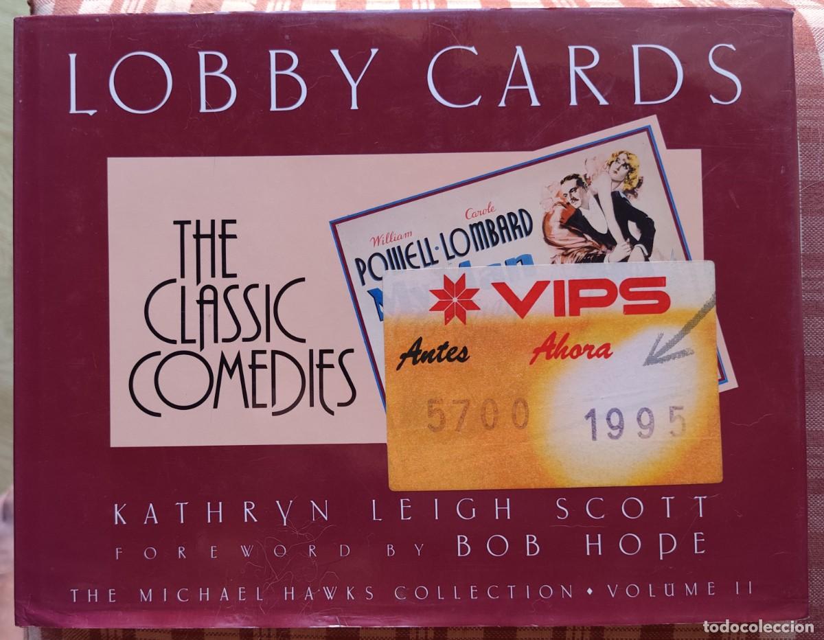Cine: Lobby Cards - The Classic Comedies - Kathryn Leigh Scott foreword by Bob Hope