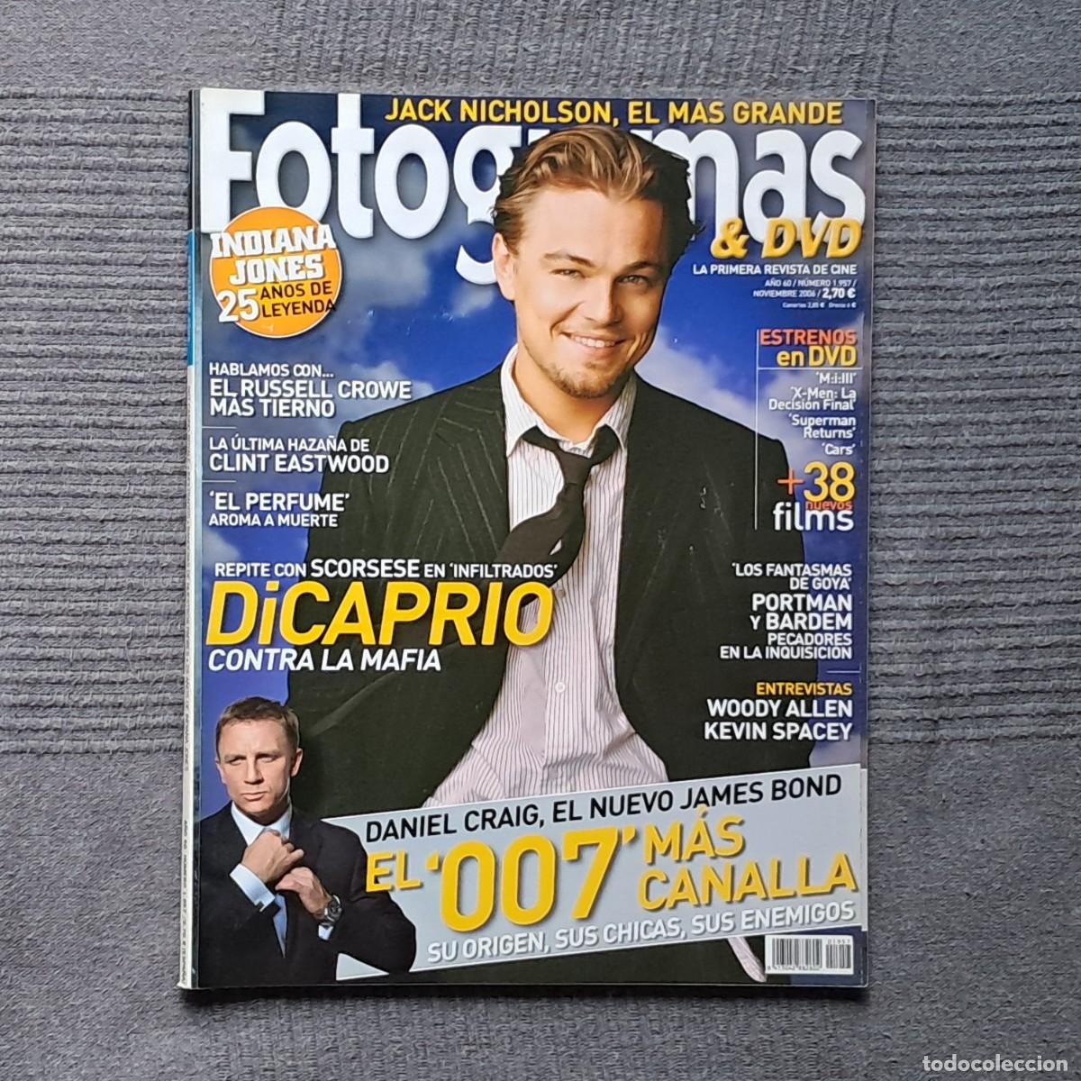 Cine: FOTOGRAMAS N&Uacute;MERO 1957, NOVIEMBRE 2006. - INDIANA JONES - DiCAPRIO - CRAIG 007 -