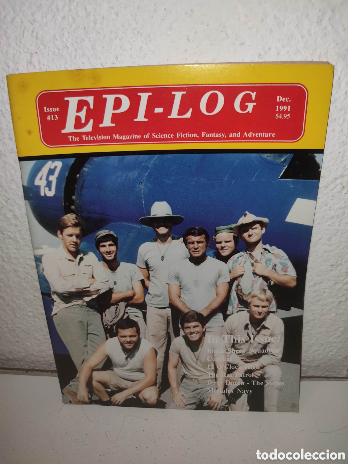 Cine: Revista - Epi-Log Magazine Issue # 13 - Dirty Dozen, black sheep squadron, Combat, Rat patrol....