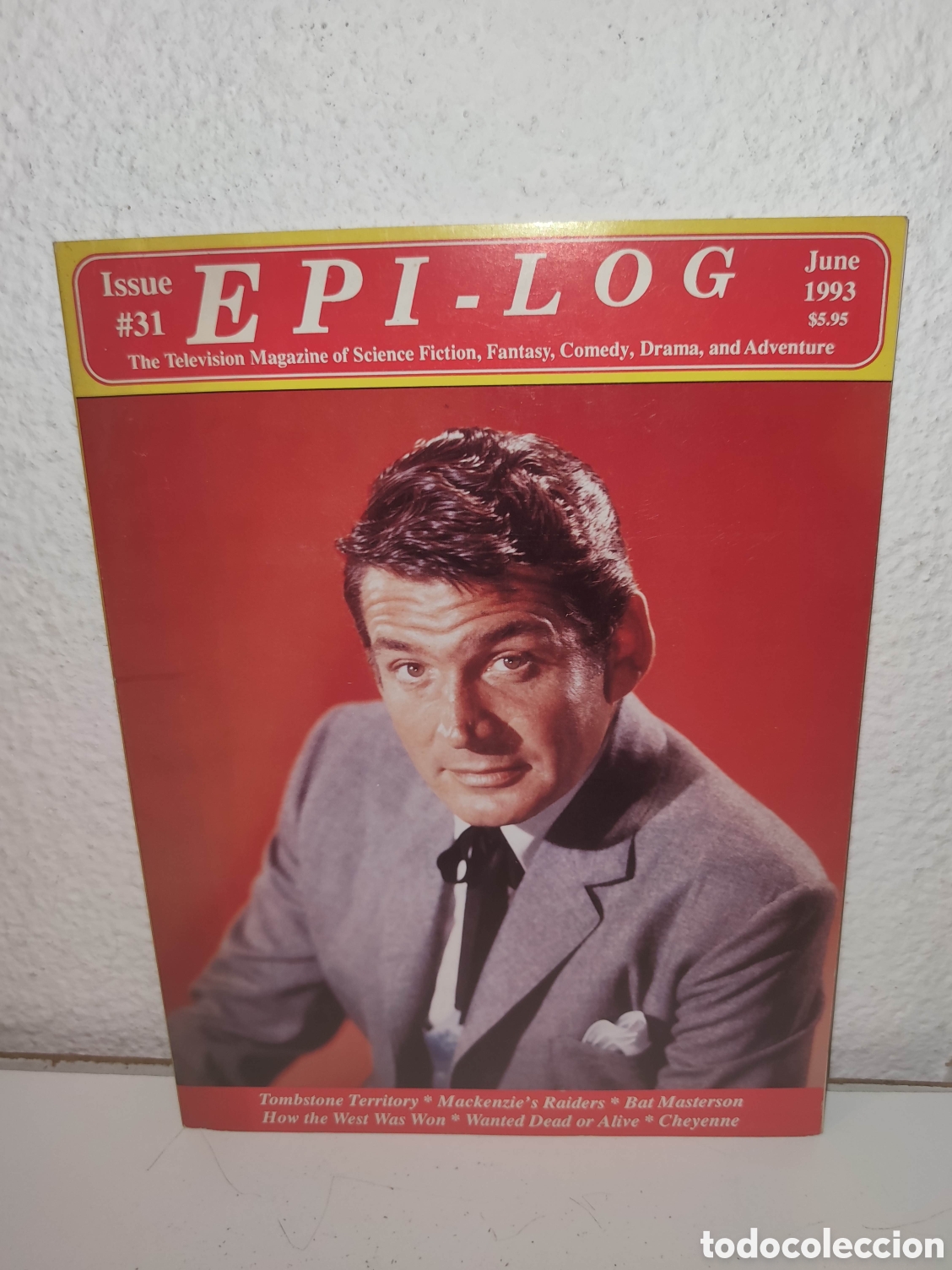 Cine: Revista - Epi-Log Magazine Issue # 31 - Bat Masterson, Cheyenne, Tombstone territory, How the west..
