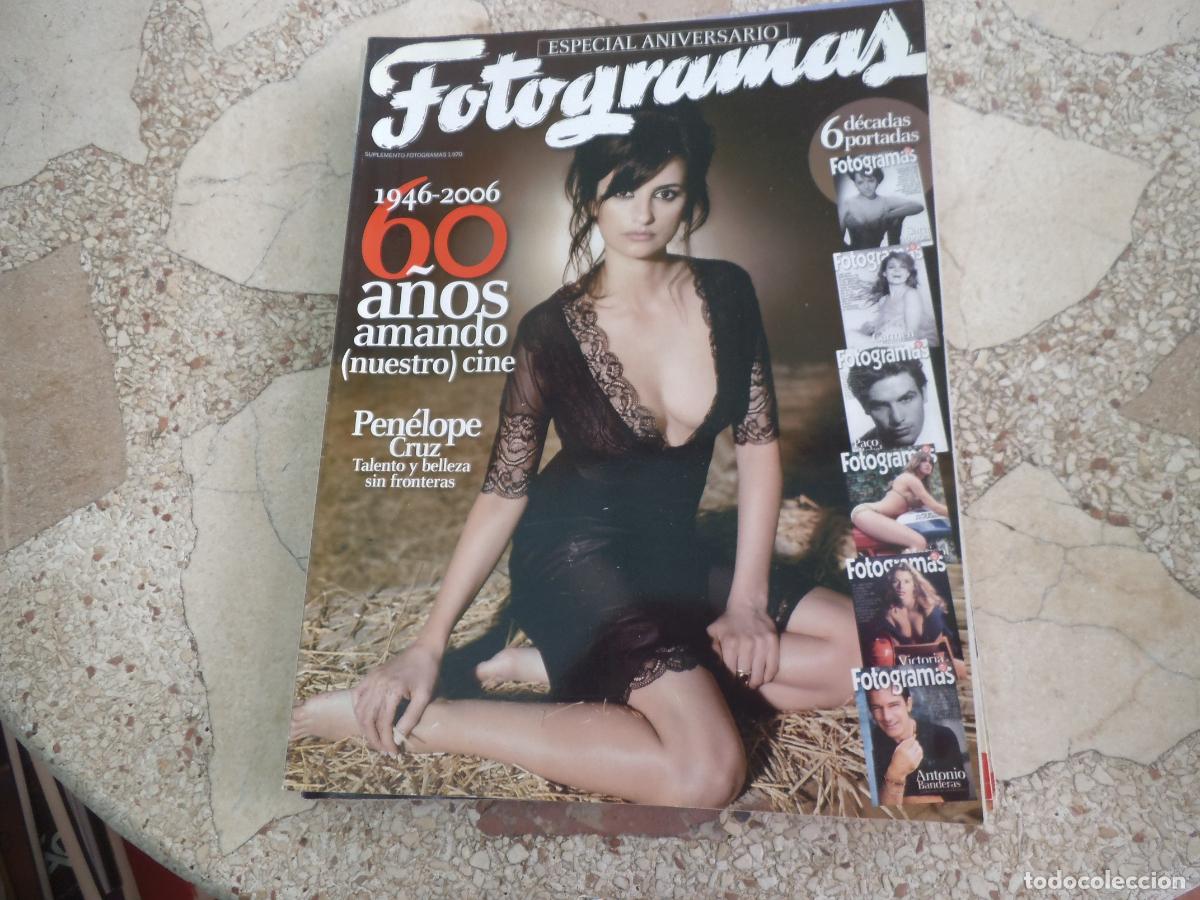 Cine: fotogramas especial aniversario suplemento n&ordm; 1970, 1946-2006., penelope cruz, co 6 portadas