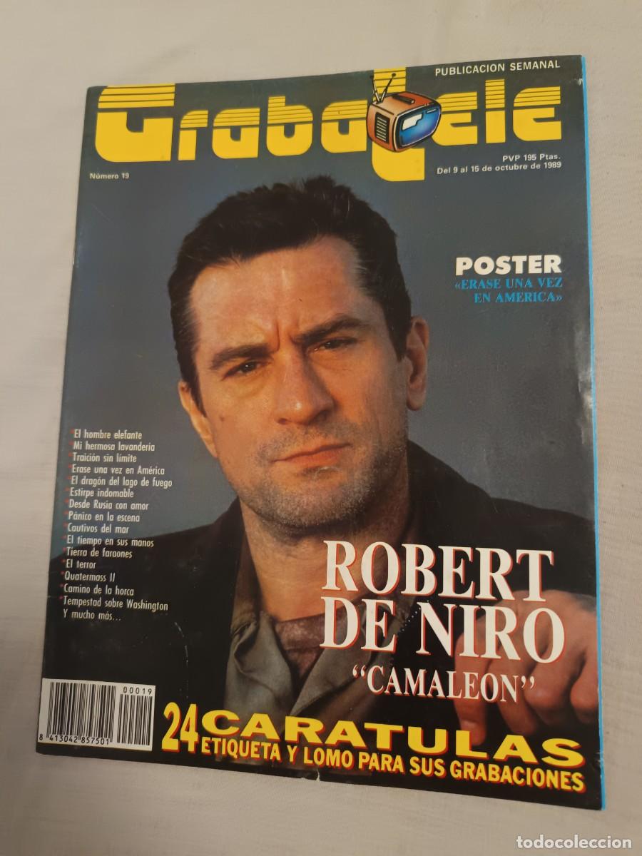Cine: REVISTA GRABATELE PORTADA ROBERT DE NIRO 52 PAGINAS(CARTEL ERASE UNA VEZ AMERICA) OCTUBRE 1989