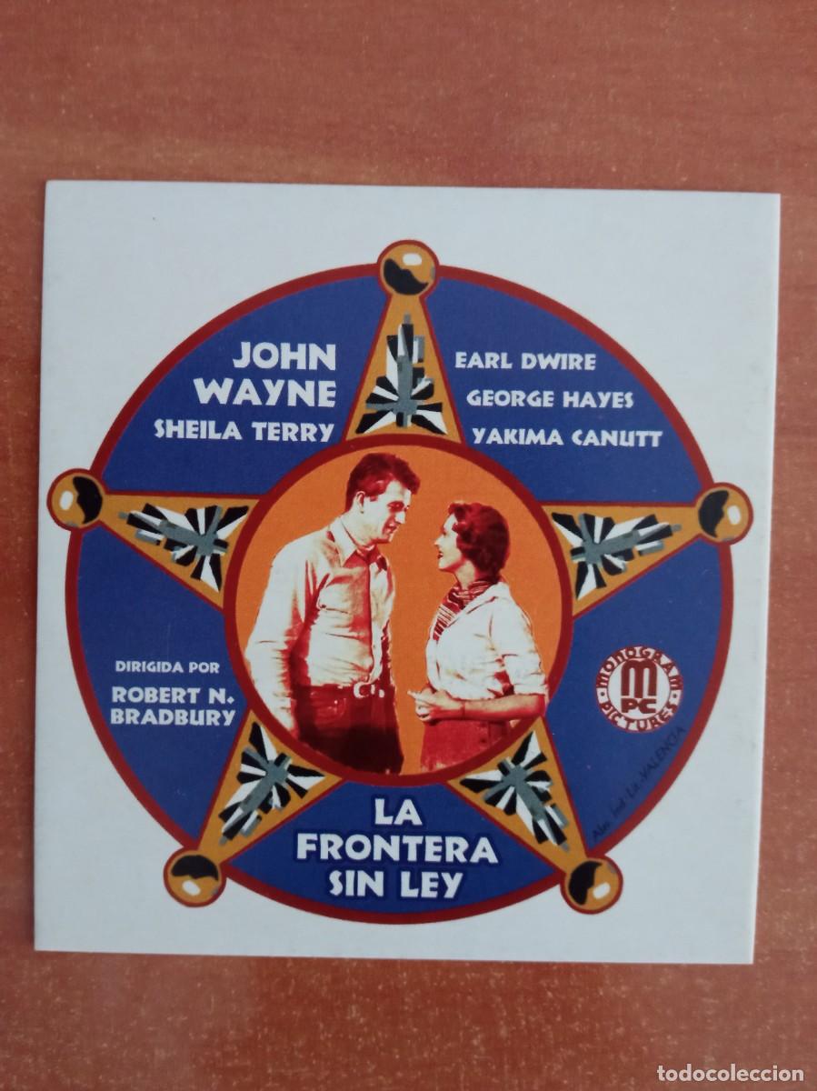 Cine: LA FRONTERA SIN LEY, JOHN WAYNE, FACSIMIL O REPRODUCCI&Oacute;N ACARTONADO DE LOS A&Ntilde;OS 80
