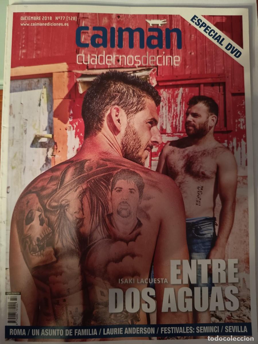 Cine: REVISTA CAIM&Aacute;N CUADERNOS DE CINE 77 128 DICIEMBRE 2018 - ENTRE DOS AGUAS ISAKI LACUESTA ROMA DVD