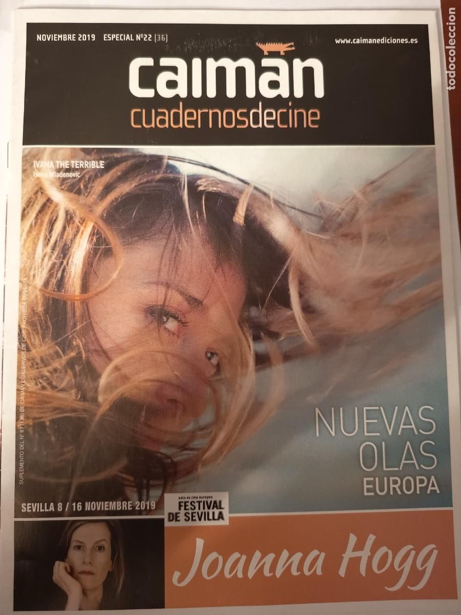 Cine: REVISTA CAIM&Aacute;N CUADERNOS DE CINE ESPECIAL 22 36 NOVIEMBRE 2019 - FESTIVAL DE SEVILLA JOANNA HOGG
