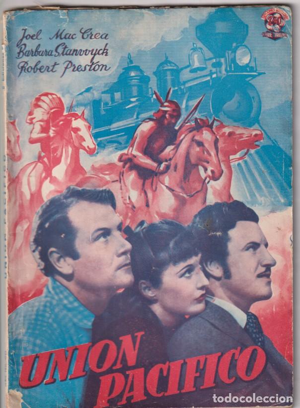 Cinema: Uni&oacute;n pac&iacute;fico de Paramount, con Joel Mac Crea, Barbara Stanwick, Robert Preston. Ediciones Bistagne