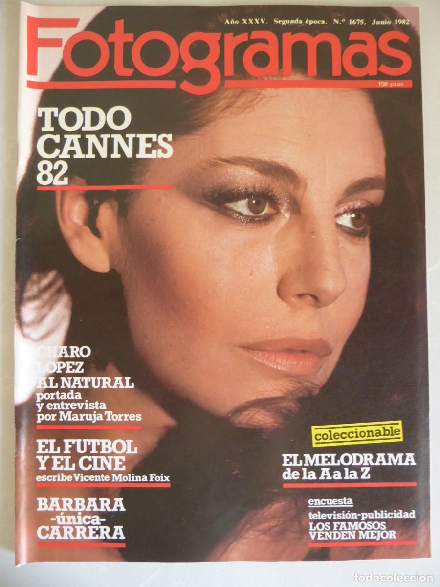 Cine: Fotogramas 1675 (1982) Charo L&oacute;pez-Barbara Carrera-Tony Curtis-John Gielgud-Futbol y cine