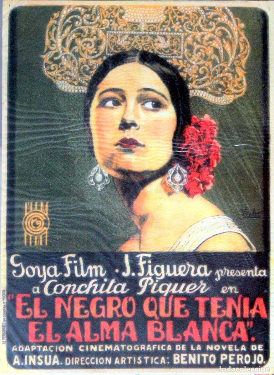 Cinema: CONCHITA PIQUER-BENITO PEROJO: EL NEGRO QUE TENIA EL ALMA BLANCA, FOLLETO DE MANO - 14,5 x 20 cm