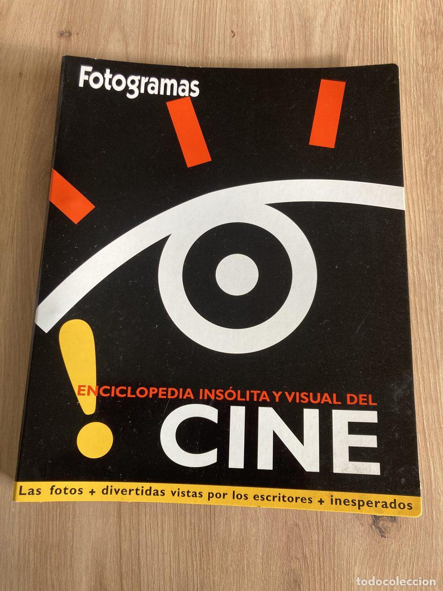 Cine: Enciclopedia ins&oacute;lita y visual del cine Fotogramas