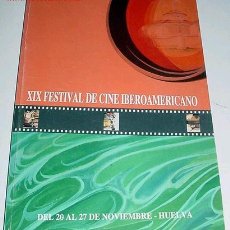 Cine: FESTIVAL DE CINE IBEROAMERICANO DE HUELVA XIX FESTIVAL. Lote 8504864