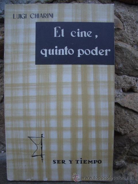 Cine: LUIGI CHIARNI: EL CINE, QUINTO PODER. ED.TAURUS 1963 - Foto 2