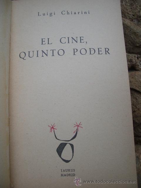 Cine: LUIGI CHIARNI: EL CINE, QUINTO PODER. ED.TAURUS 1963 - Foto 3