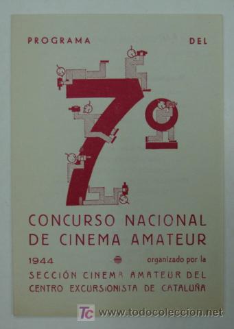 Cine: PROGRAMA 7&ordm; CONCURSO NACIONAL DE CINEMA AMATEUR. 1944. 15,5 CM.