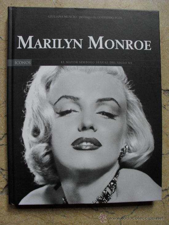 Cine: MARILYN MONROE El mayor simbolo sexual del siglo XX. Guiliana Muscio. Libro cine. 2004