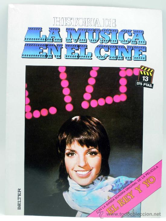 Cine: Historia M&uacute;sica en el cine fasc&iacute;culo n&ordm; 13 El Rey y yo Discos Belter 1982