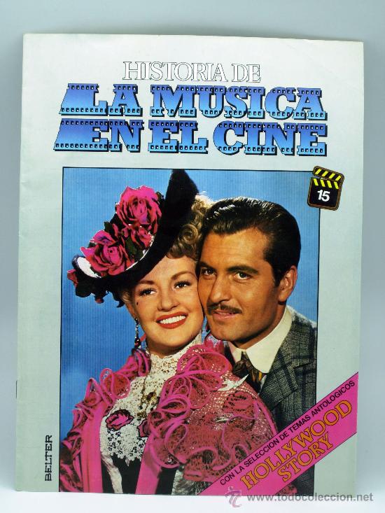 Cine: Historia M&uacute;sica en el cine fasc&iacute;culo n&ordm; 15 Hollywood Story Discos Belter 1982