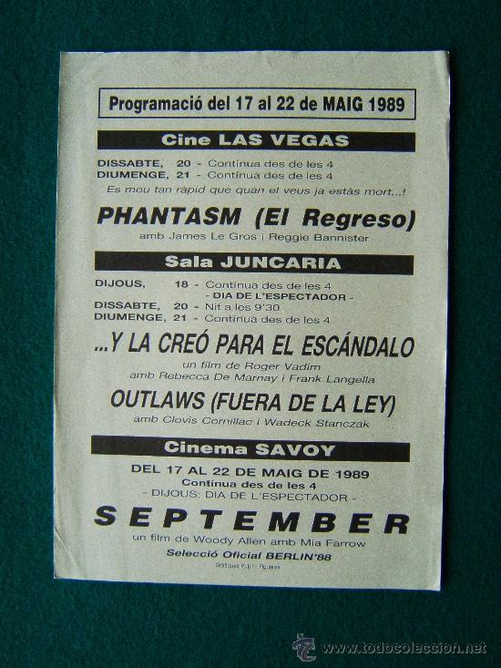 Cine: CINE LAS VEGAS-SALA JUNCARIA-CINEMA SAVOY-PHANTASM (EL REGRESO)-SEPTEMBER-WOODY ALLEN-1989.