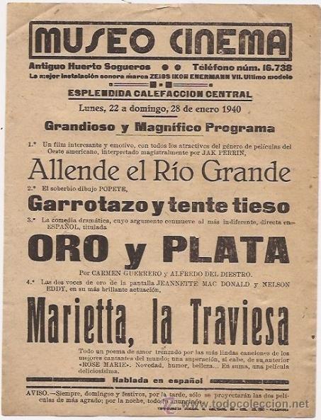 Cine: Valencia. Museo Cinema. 1940. Allende el R&iacute;o Grande, Garrotazo y tente tieso, Oro y plata, etc.