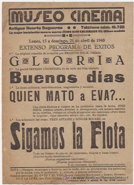 Cine: Valencia. Museo Cinema. 1940. Gloria, Buenos d&iacute;as, qui&eacute;n mat&oacute; a Eva ?, Sigamos la flota