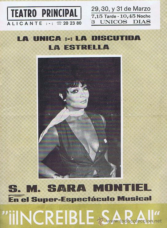 Cine: SARA MONTIEL, EN EL SUPER-ESPECTACULO MUSICAL: INCREIBLE SARA. ALICANTE : 1977. 15.5x21.5. Folleto.
