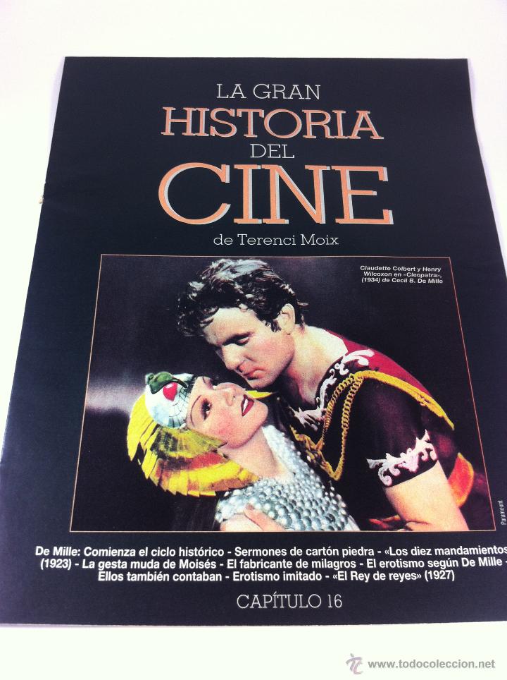 Cine: FASCICULO LA GRAN HISTORIA DEL CINE POR TERENCI MOIX, CINE HISTORICO, CLEOPATRA. CECIL B. DE MILLE.