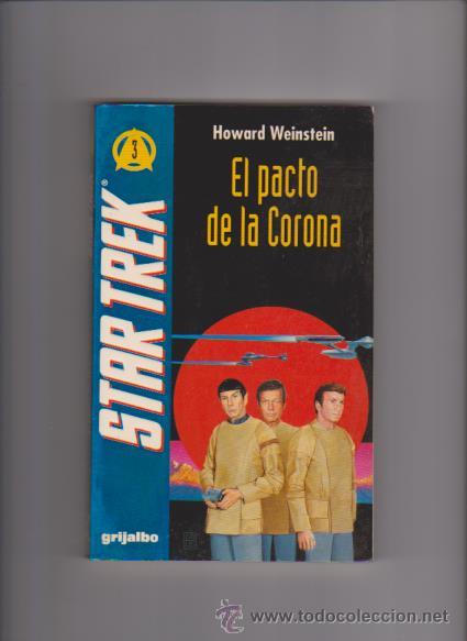 Cine: STAR TREK - EL PACTO DE LA CORONA - N&ordm; 3 - EDITORIAL GRIJALBO 1&ordf; EDICION 1993