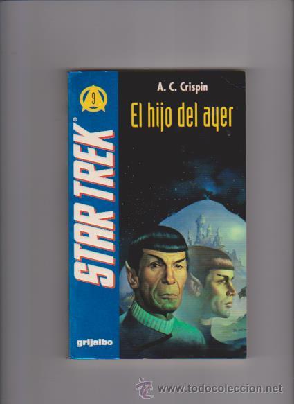 Cine: STAR TREK - EL HIJO DEL AYER - N&ordm; 9 - EDITORIAL GRIJALBO 1&ordf; EDICION 1994
