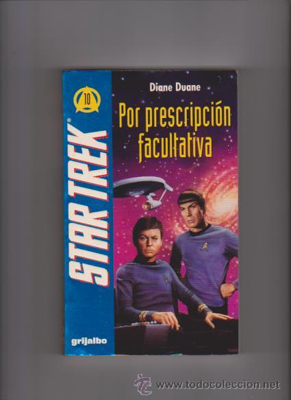 Cine: STAR TREK - POR PRESCRIPCION FACULTATIVA - N&ordm; 10 - EDITORIAL GRIJALBO 1&ordf; EDICION 1994