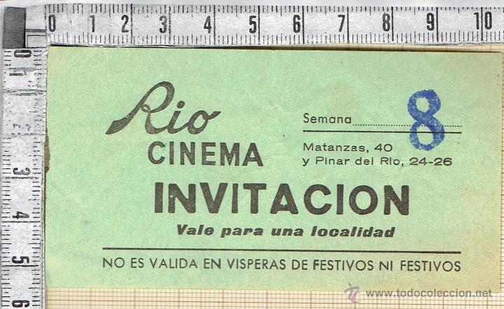 Cine: INVITACION CINEMA RIO MATANZAS,40-PINAR DEL RIO,24/26 BARCELONA.