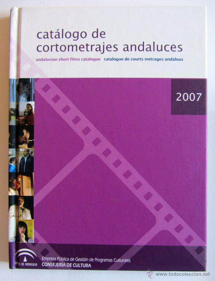 Cine: Cat&aacute;logo de cortometrajes andaluces 2007 - Foto 1