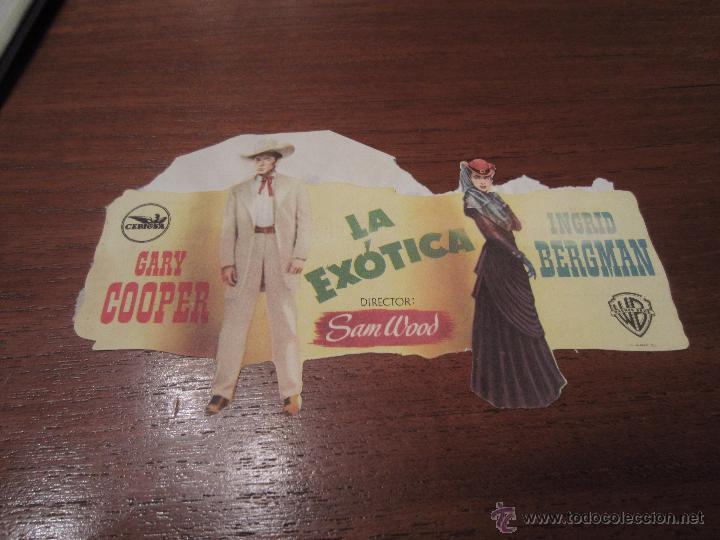 Cine: LA EXOTICA PROGRAMA TROQUELADO CEPICSA GARY COOPER INGRID BERGMAN