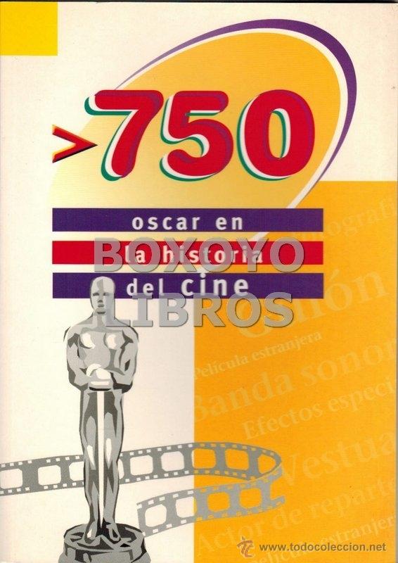 Cine: 750 oscar en la historia del cine