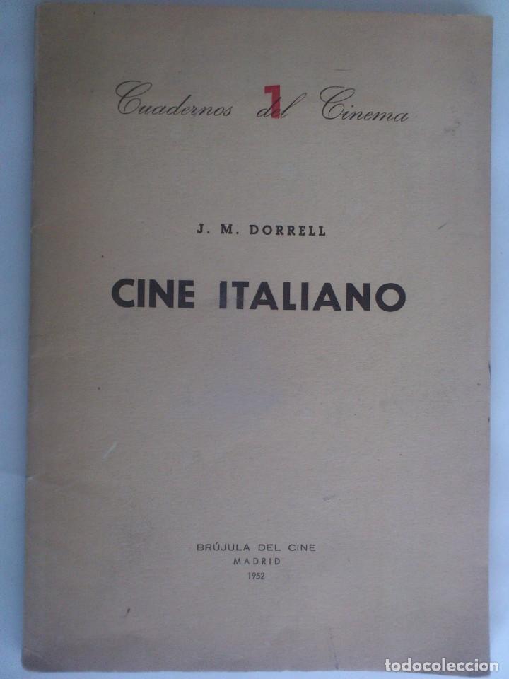 Cine: CUADERNOS DEL CINEMA N&ordm; 1, CINE ITALIANO - J .M. DORRELL, EDITADO BRUJULA DEL CINE A&Ntilde;O 1952