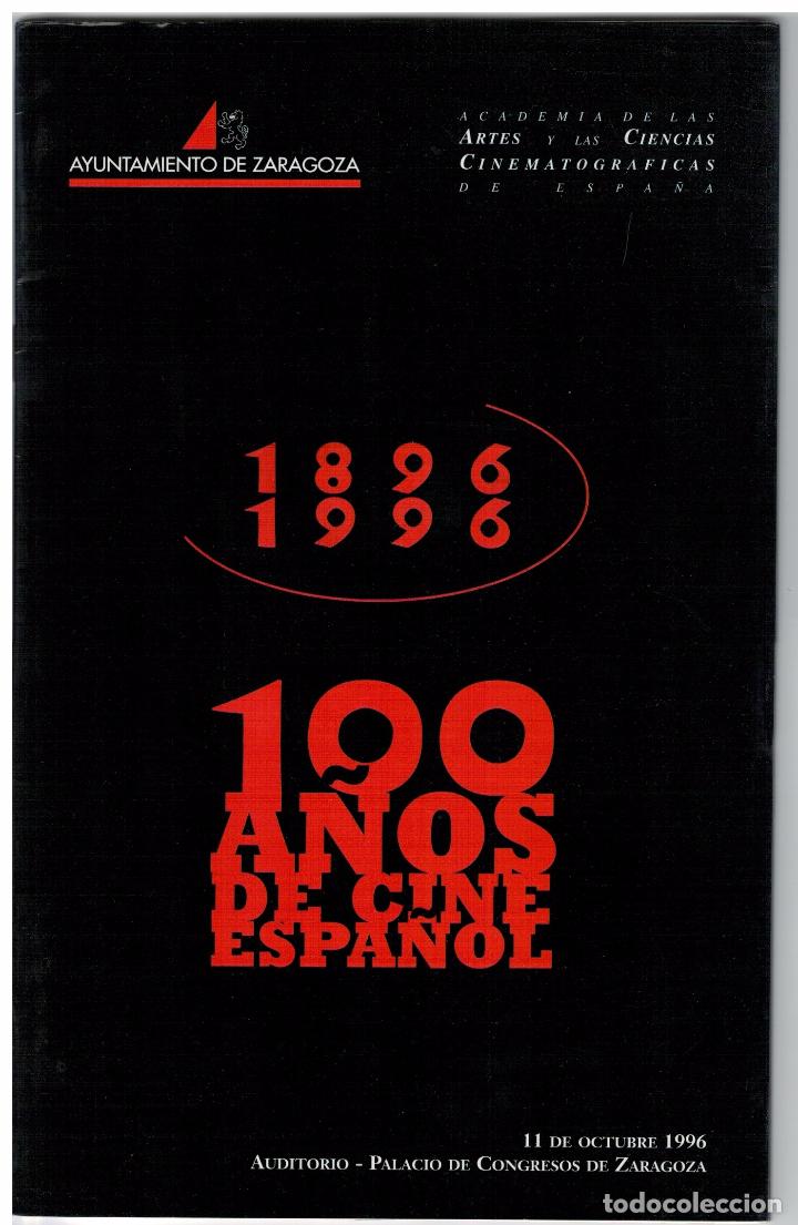 Cine: PROGRAMA E INVITACI&Oacute;N 100 A&Ntilde;OS DE CINE ESPA&Ntilde;OL - ZARAGOZA 1996 - Foto 1