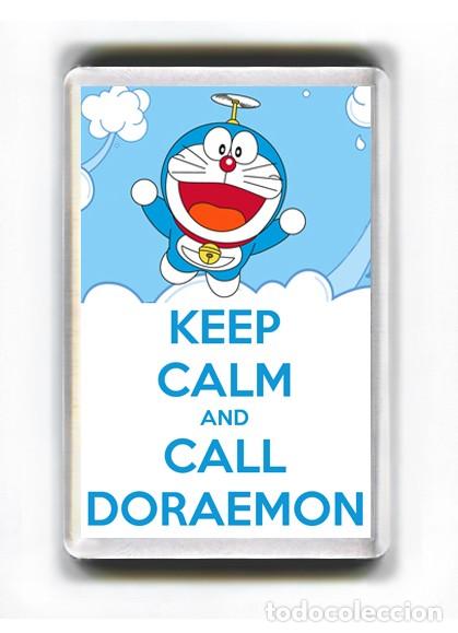 Cine: IMAN ACRILICO NEVERA - DIBUJOS ANIMADOS KEEP THE CALM AND CALL DORAEMON
