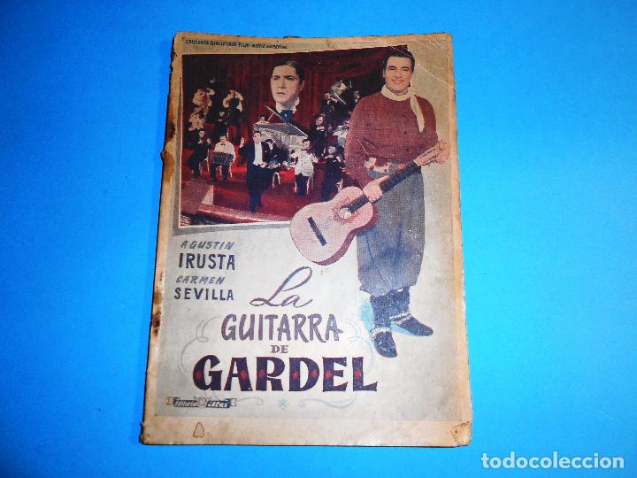 Cine: LA GUITARRA DE GARDEL. AGUSTIN IRUSTA. CARMEN SEVILLA. ED. ALAS