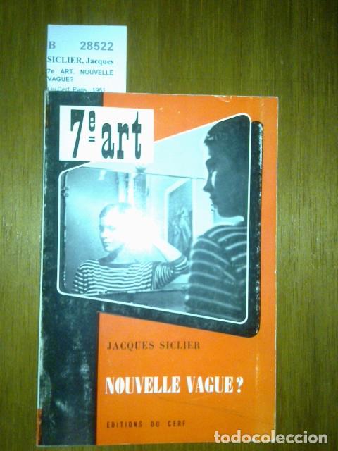 Kino: SICLIER, Jacques - 7e ART. NOUVELLE VAGUE?