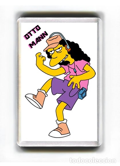 Cine: IMAN ACRILICO NEVERA - DIBUJOS ANIMADOS LOS SIMPSON THE SIMSPONS OTTO