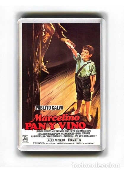 Cine: IMAN ACRILICO NEVERA - CINE MARCELINO PAN Y VINO PABLITO CALVO