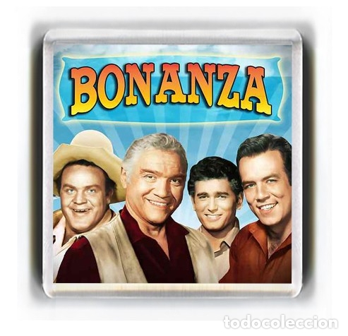 Cine: IMAN ACRILICO NEVERA - SERIES DE TELEVISION - BONANZA
