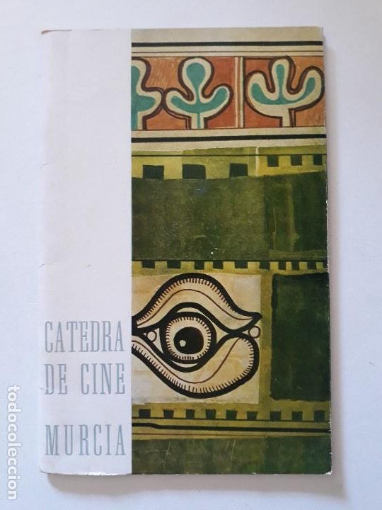 Cine: Programa Catedra de Cine. Cuadernos de la Catedra de Cinematografia. Imp. Nogues, Murcia, 1970