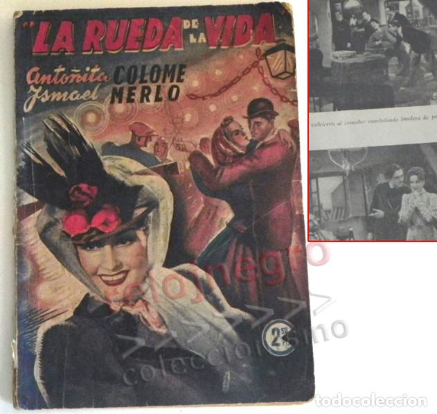 Cine: LA RUEDA DE LA VIDA LIBRO ANTIGUO - NOVELA SUEVIA FILMS COLECCI&Oacute;N CINEMA FOTOS ISMAEL MERLO A COLOME